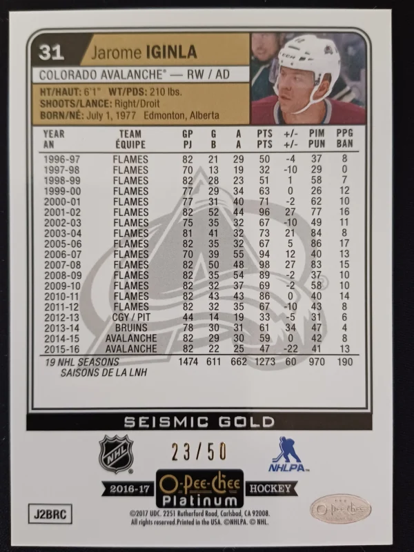 2016/2017 Upper Deck OPC Platinum Seismic Gold 31 Jarome Iginla Paralel 23/50 - Image 2