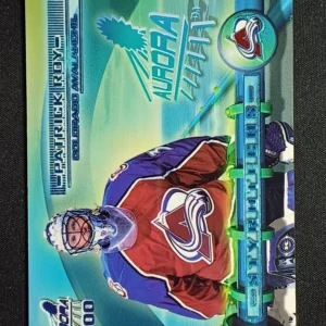 2000/2001 Pacific Aurora Styrotechs 6 Patrick Roy Inzert