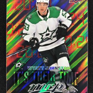 2024/2025 Upper Deck MVP It's Their Time IT-10 Wyatt Johnston Inzert